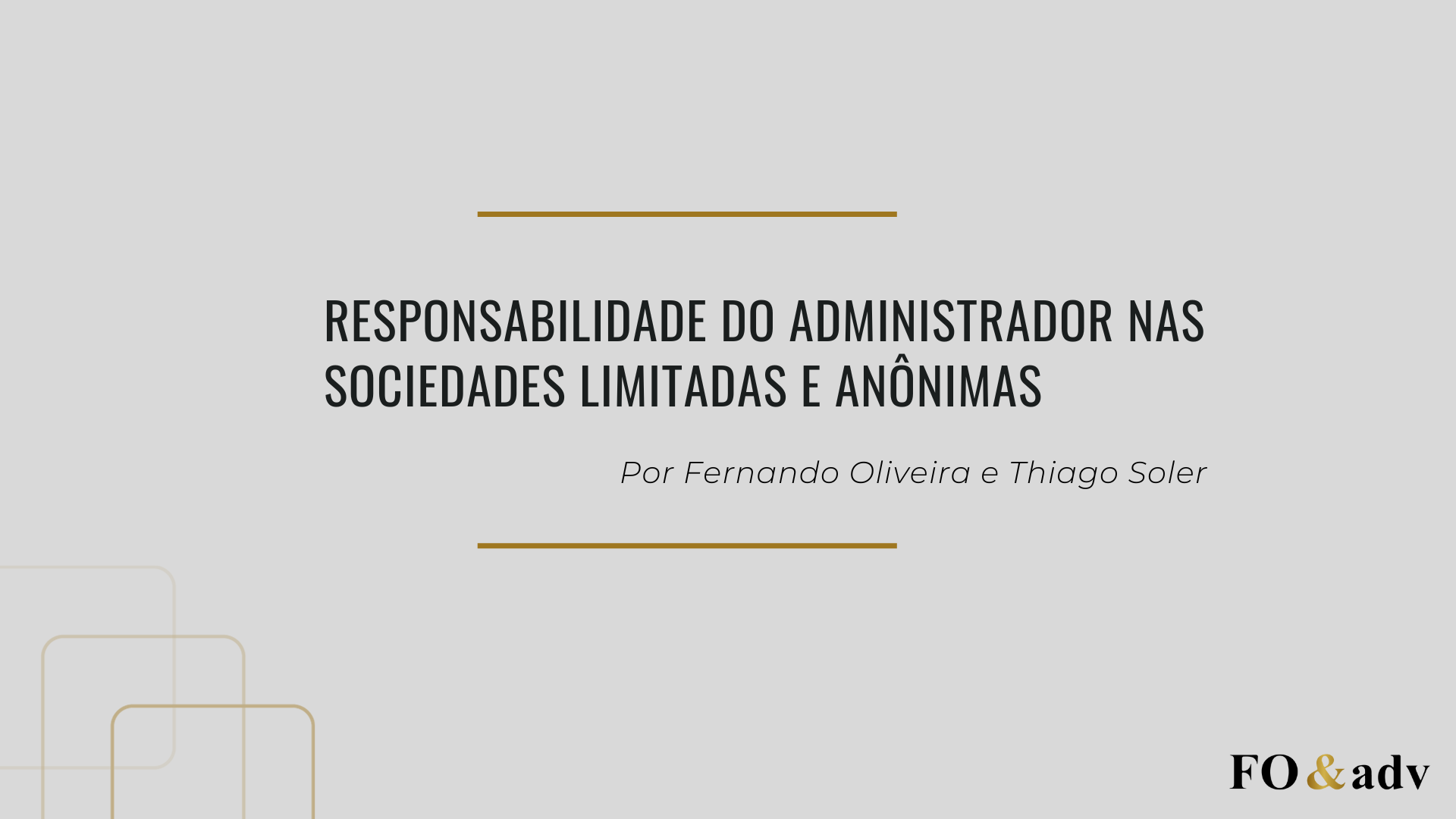 Responsabilidade do administrador nas sociedades limitadas e anônimas