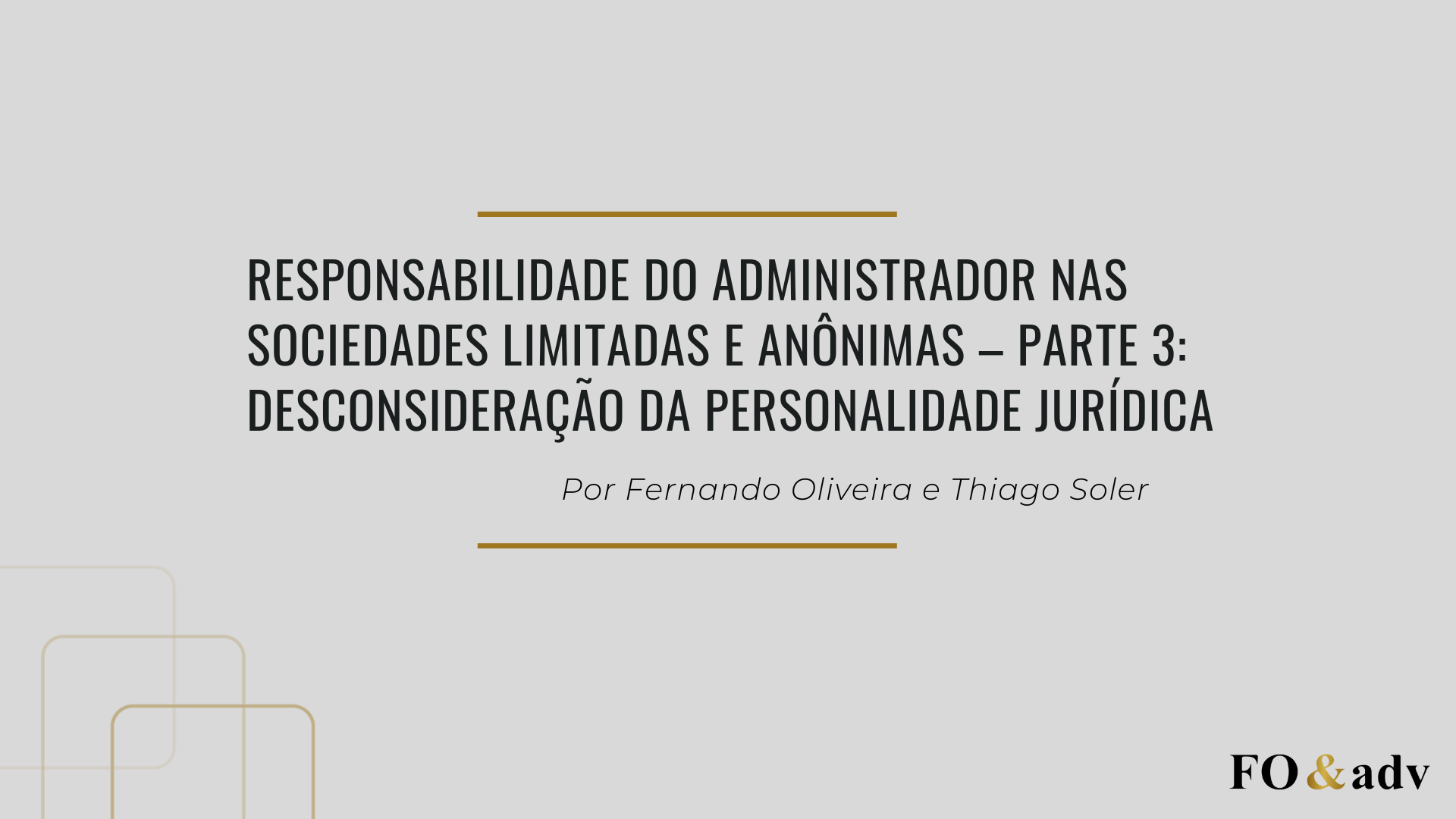 Responsabilidade do administrador nas sociedades limitadas e anônimas